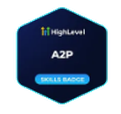 Official HighLevel A2P 10DLC Compliance certification badge